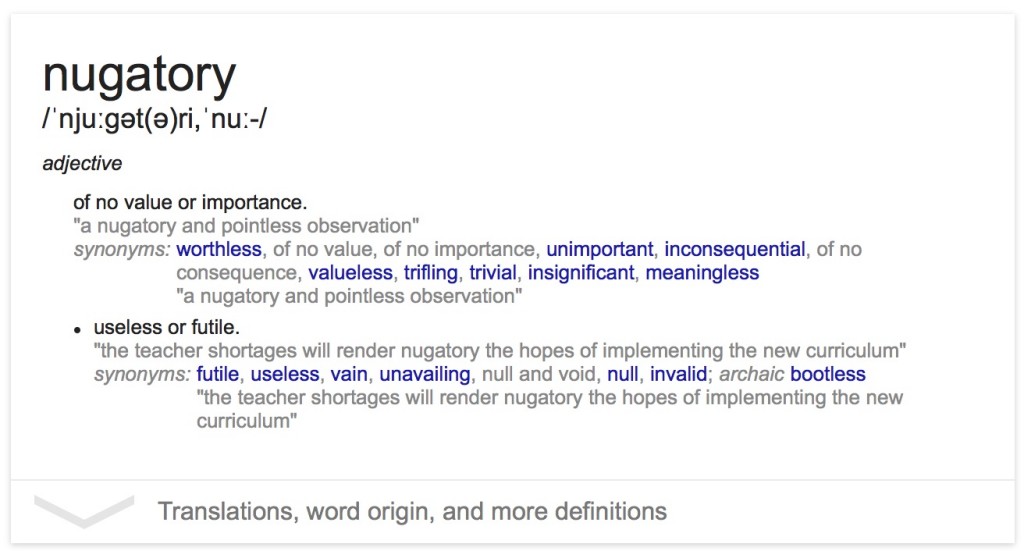 Nugatory. What a terribly nugatory word.